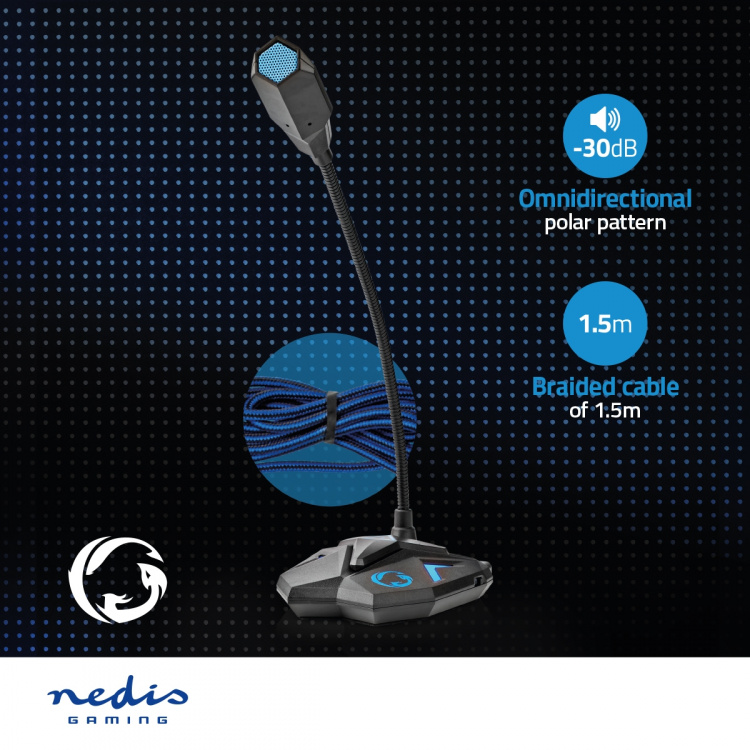 Nedis Streaming- och Spelmikrofon | Används för: Dator / Skrivbord | USB | Audio / video / dataanslutningar utgång: 1x 3.5 mm Audio Out | På / av-knapp | Hörlursuttag Nedis Streaming- och Spelmikrofon | Används för: Dator / Skrivbord | USB | Audio / video / dataanslutningar utgång: 1x 3.5 mm Audio Out | På / av-knapp | Hörlursuttag